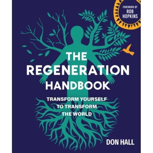 The Regeneration Handbook - Hall, Don