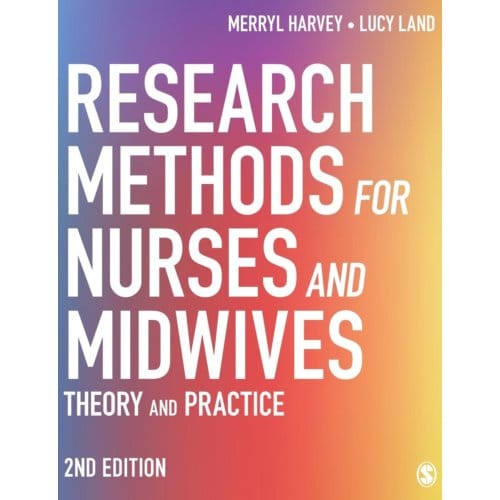 Research Methods For Nurses And Midwives - Harvey