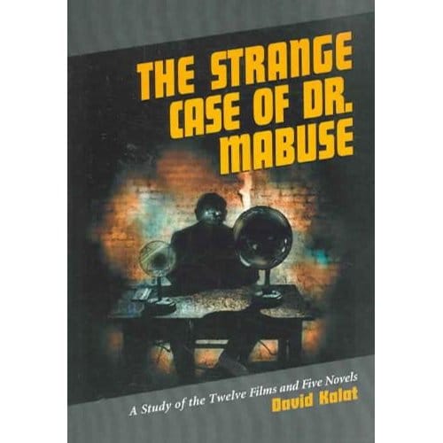 The Strange Case Of Dr. Mabuse - Kalat, David