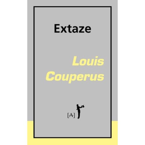 Extaze - Louis Couperus