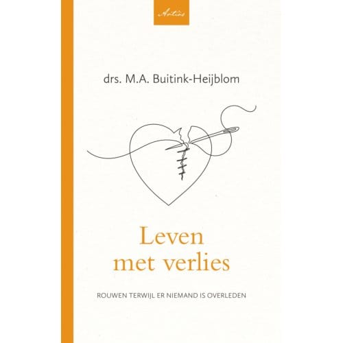 Leven Met Verlies - Artios-Reeks - M.A. Buitink- Heijblom