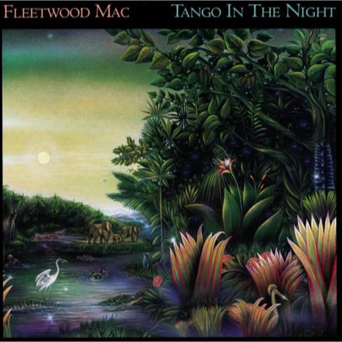 Tango In The Night - Fleetwood Mac