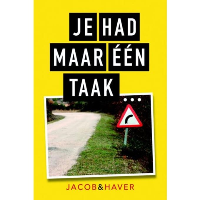 Je Had Maar Een Taak! - Jacob & Haver