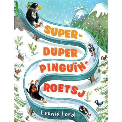 Super Duper Pinguïn Roetsj - Leonie Lord