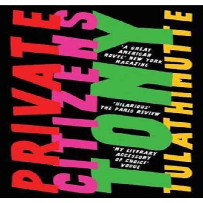 Private Citizens door Tony Tulathimutte Paperback Boek 9781786071484