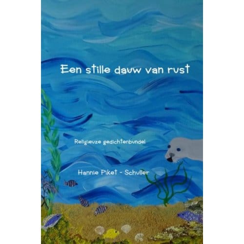 Een Stille Dauw Van Rust - Hannie Piket-Schuller