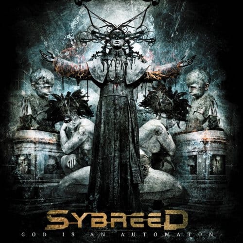God Is An Automaton - Sybreed