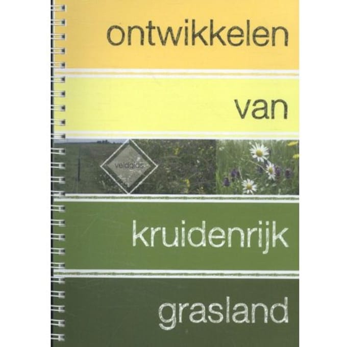 Ontwikkelen Van Kruidenrijk Grasland - Wim Schippers