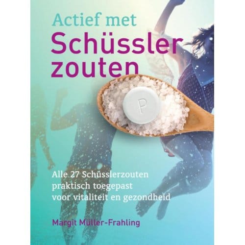 Actief Met Schüsslerzouten - Margit Müller-Frahling