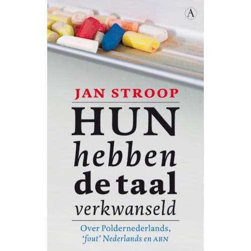 Hun Hebben De Taal Verkwanseld - Jan Stroop