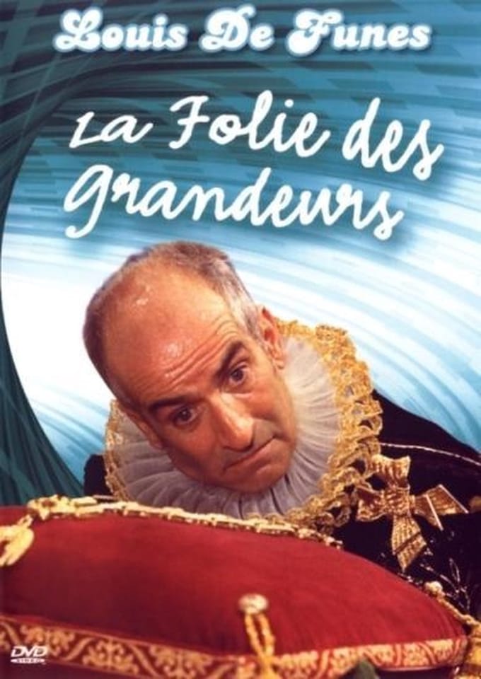 La Folie Des Grandeurs