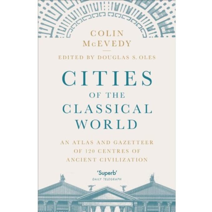 Cities Of The Classical World - Colin McEvedy