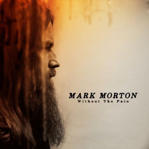 Mark Morton - Without The Pain (LP) (Coloured Vinyl)