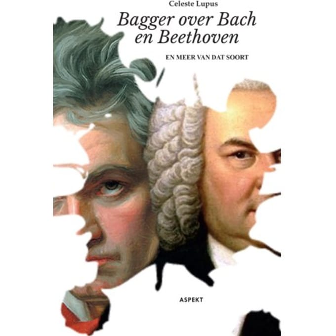 Bagger Over Bach En Beethoven - Celeste Lupus