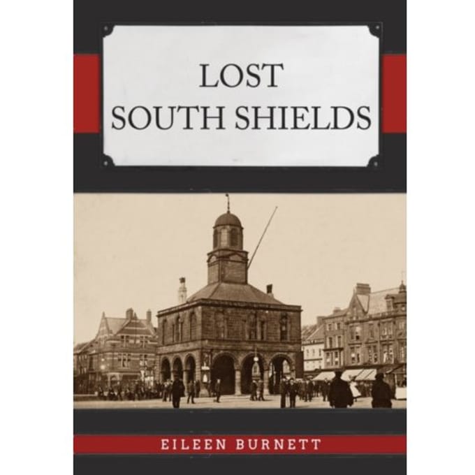 Lost South Shields - Lost - Burnett, Eileen