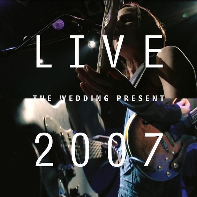 The Wedding Present - Live 2007 (CD)