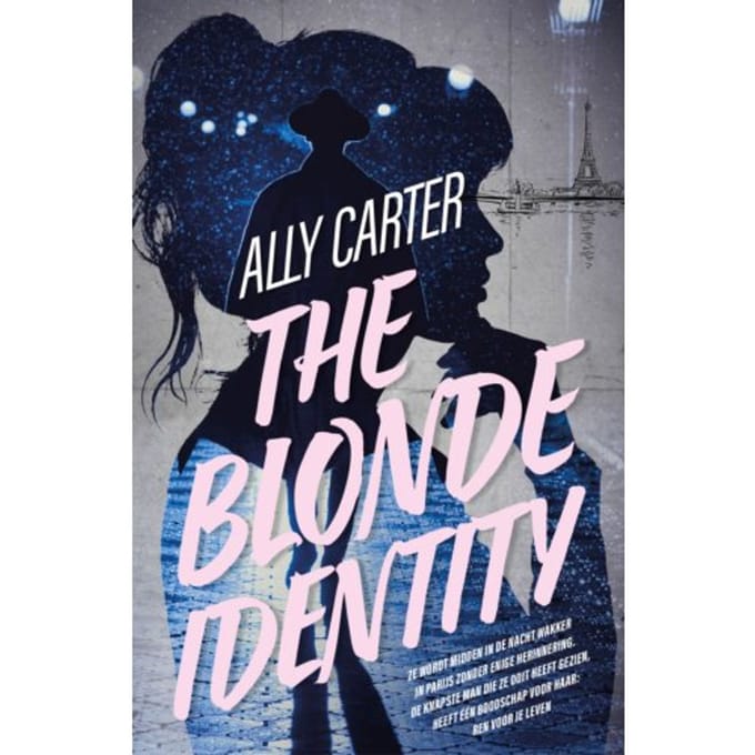 The Blonde Identity - Ally Carter