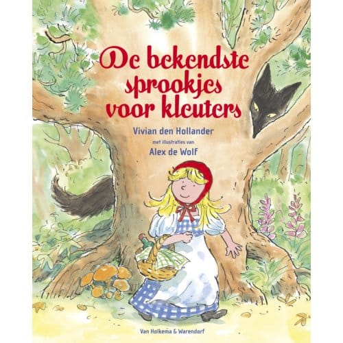 De Bekendste Sprookjes Voor Kleuters - Vivian den Hollander