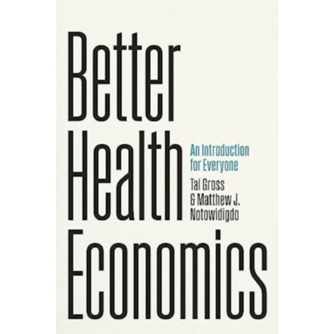 Better Health Economics - Tal Gross