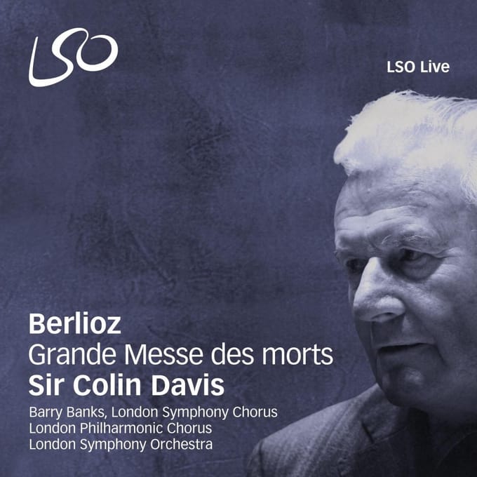 London Symphony Orchestra, Sir Colin Davis - Berloiz: Grande Messe Des Morts (2 SACD)