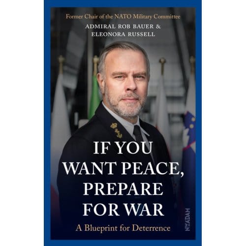If You Want Peace, Prepare For War - Rob Bauer