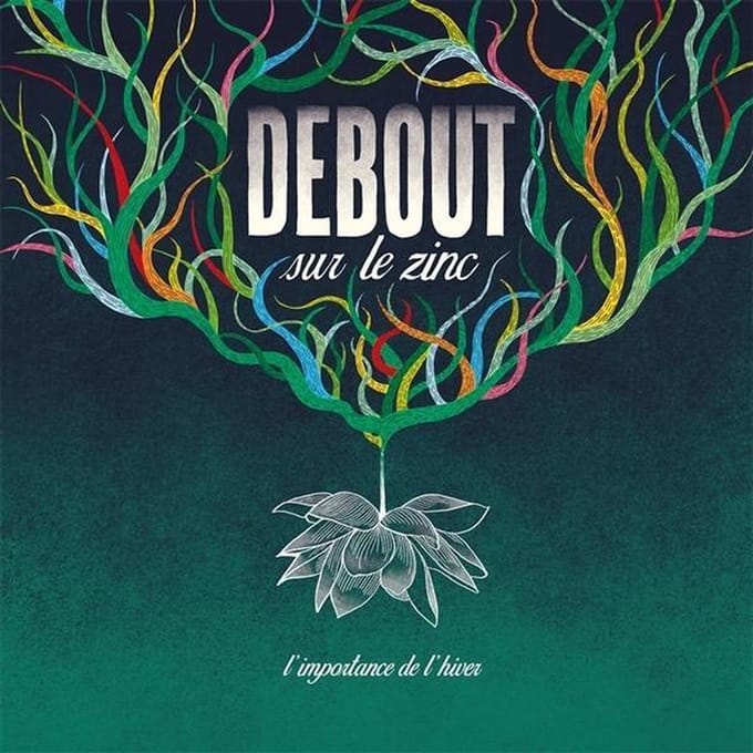Debout Sur Le Zinc - L'importance De L'hiver (CD)