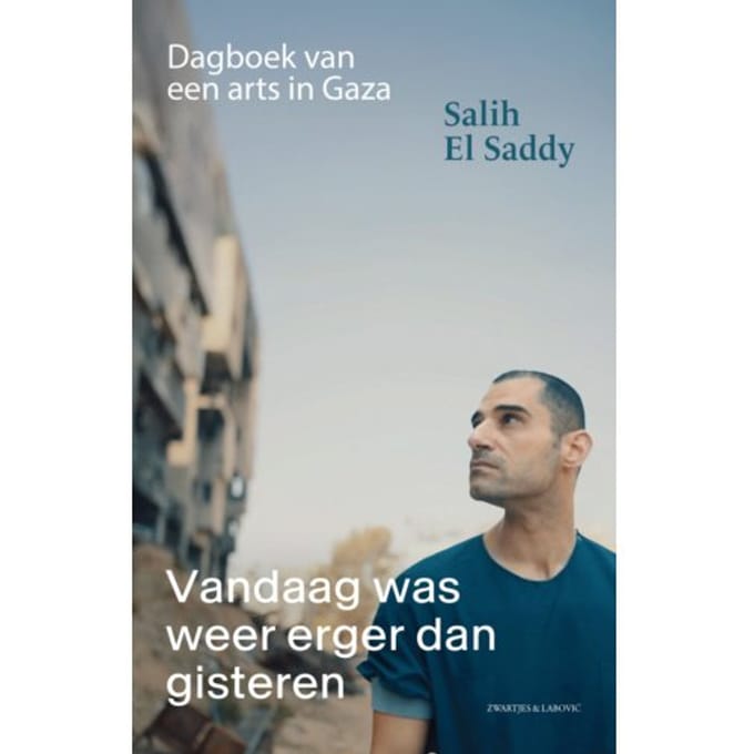 Vandaag Was Weer Erger Dan Gisteren - Salih El Saddy