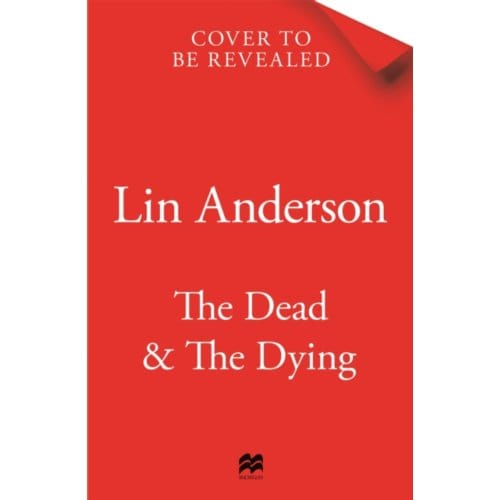 The Dead And The Dying - Rhona Macleod - Lin Anderson