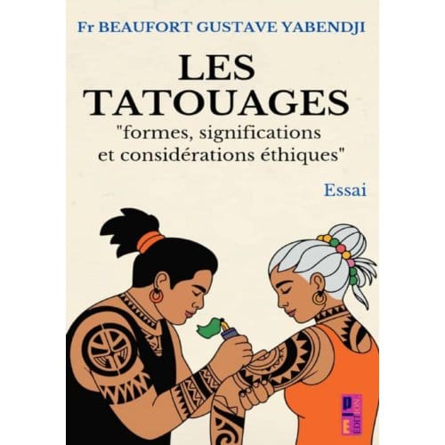 Les Tatouages - Beaufort Gustave Yabendji