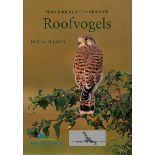 Handleiding Veldonderzoek Roofvogels - Rob Bijlsma