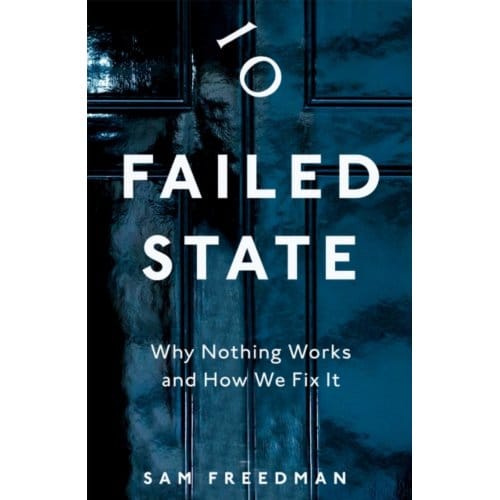 Failed State - Sam Freedman