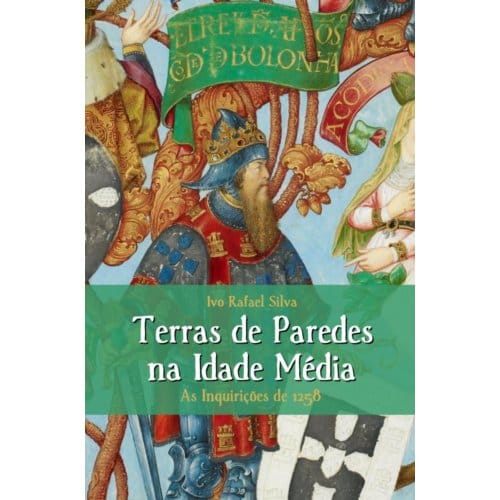 Terras De Paredes Na Idade Média - Ivo Rafael Silva