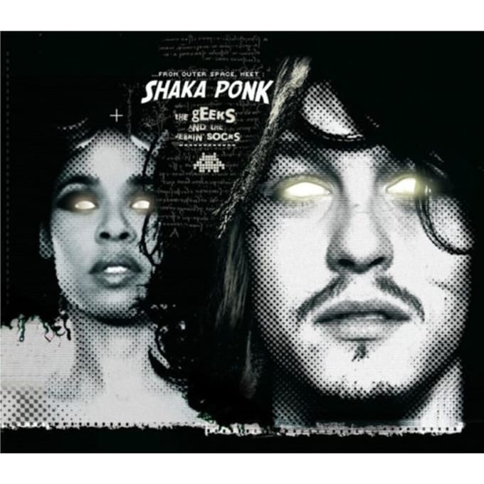 The Geeks And The Jerkin' Socks - Shaka Ponk