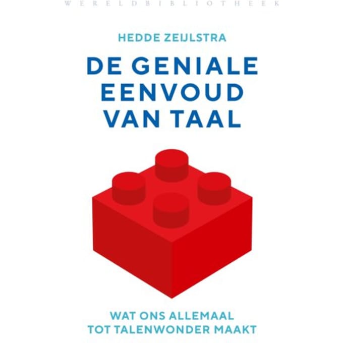 De Geniale Eenvoud Van Taal - Hedde Zeijlstra