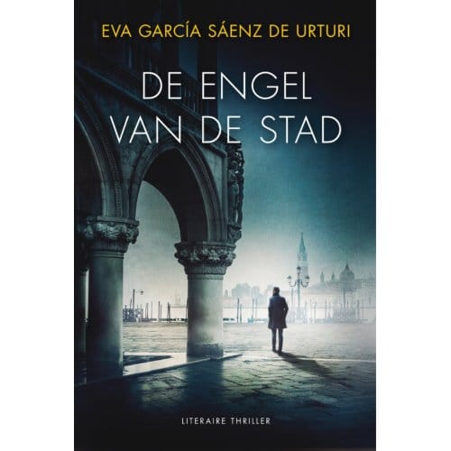 De Engel Van De Stad - De Witte Stad - Eva García Sáenz de Urturi