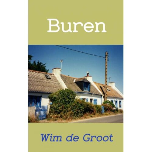 Buren - Wim de Groot