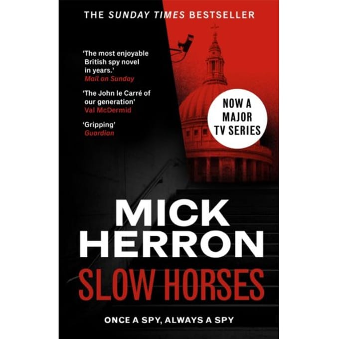 Slow Horses - Slough House Thriller - Mick Herron