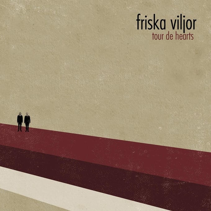 Friska Viljor - Tour De Hearts