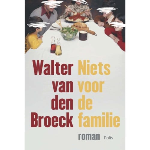 Niets Voor De Familie - Pelkmans - Walter van Broeck