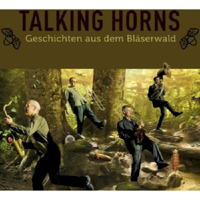 Talking Horns - Geschichten Aus Dem Bläserwald (CD)