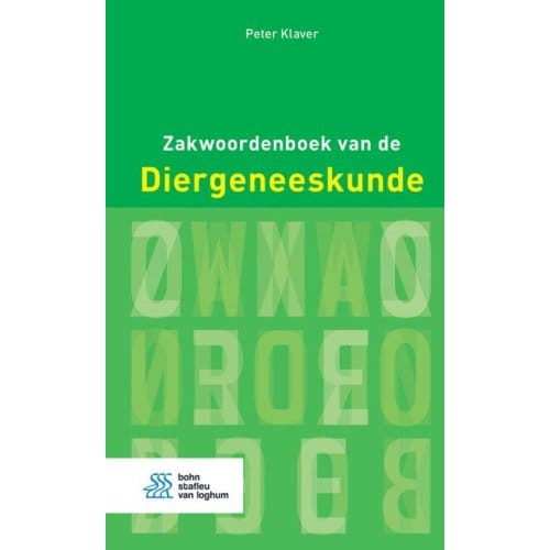 Zakwoordenboek Van De Diergeneeskunde - Peter Klaver