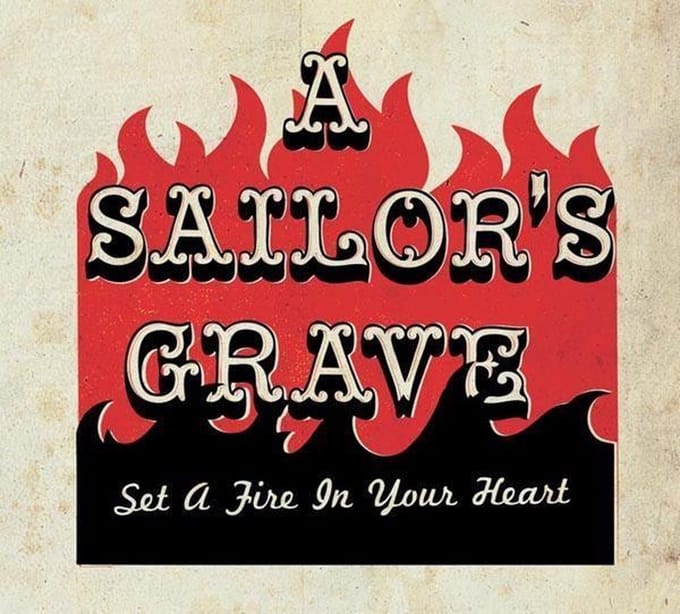 A Sailor's Grave - Set A Fire In Your Heart (CD)
