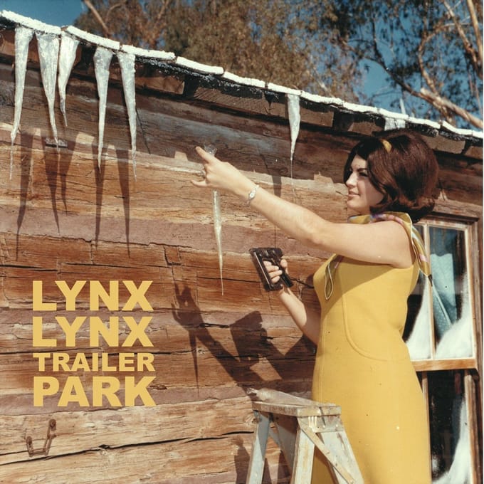 Lynx Lynx - Trailer Park (10" LP) (Limited Edition)
