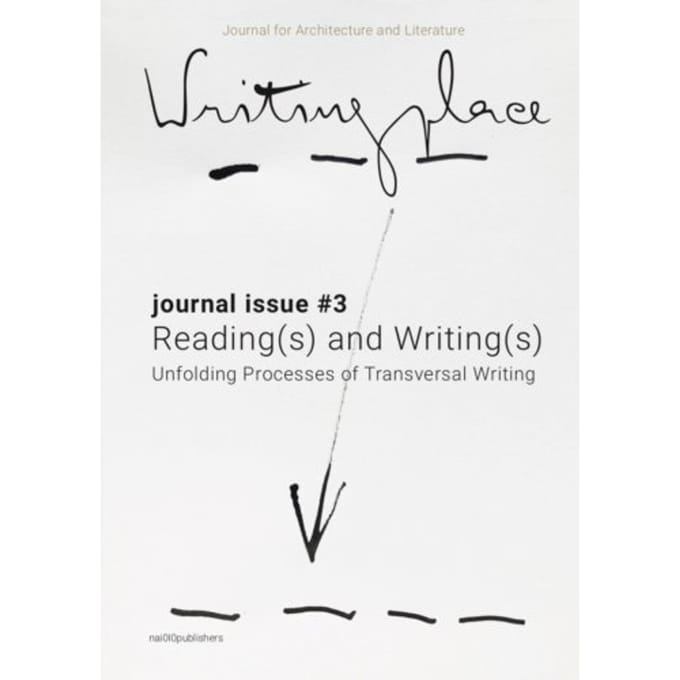 Writingplace Journal For Architecture And Literature 3 - Writingplace - Catharina Gabrielsson