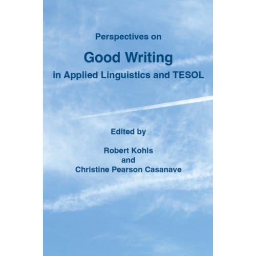 Perspectives On Good Writing In Applied Linguistics And Tesol