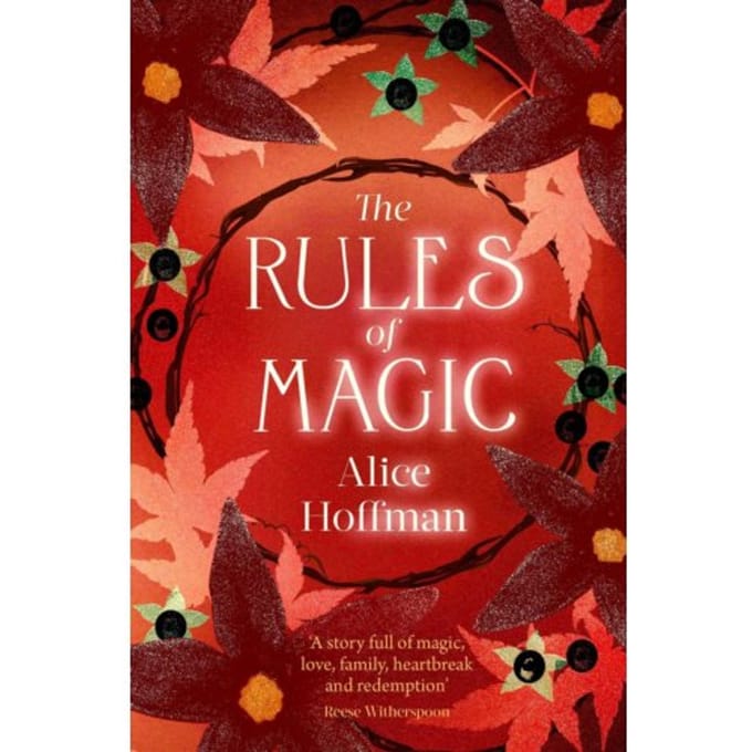 The Rules Of Magic - The Practical Magic Series - Alice Hoffman