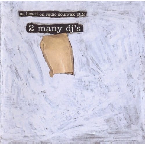 2 Many DJ's - As Heard On Radio Soulwax (CD)