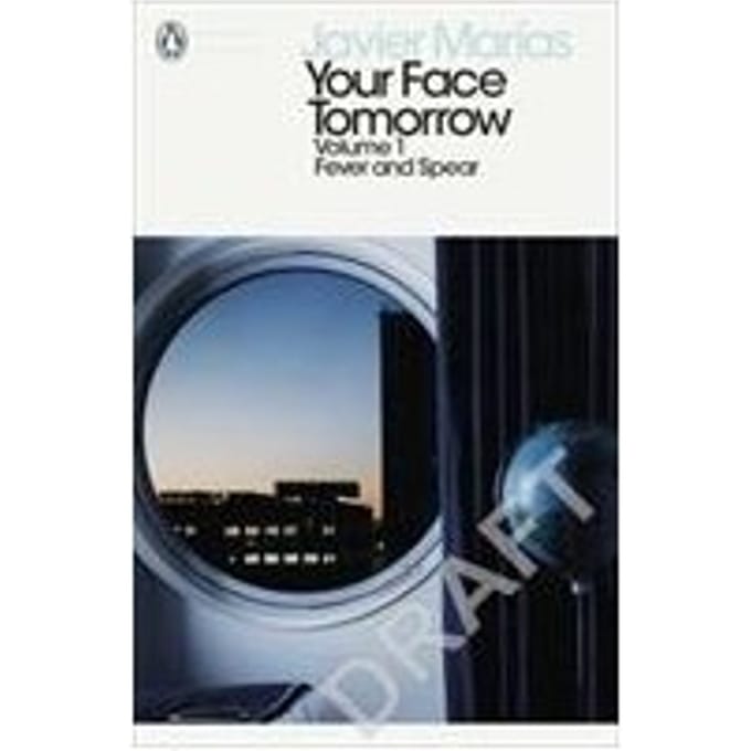 Your Face Tomorrow, Volume 1 - Penguin Modern Classics - Javier Marias