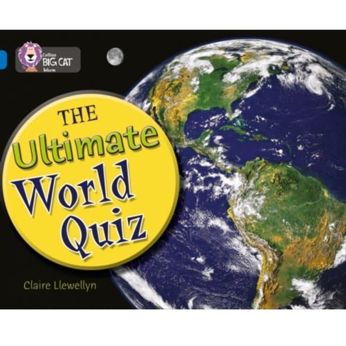 The Ultimate World Quiz - Collins Big Cat - Llewellyn, Claire