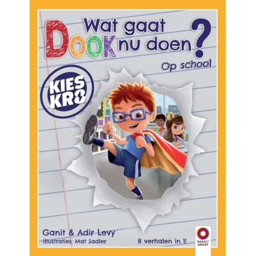 Wat Gaat Dook Nu Doen? Op School - Ganit Levy